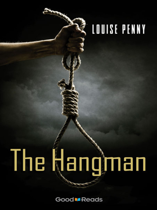 Title details for The Hangman by Louise Penny - Available